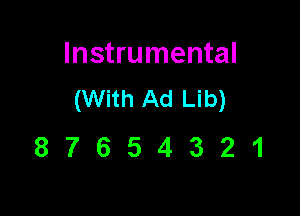 Instrumental
(With Ad Lib)

87654321