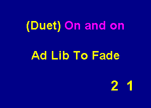 (Duet)

Ad Lib To Fade

21