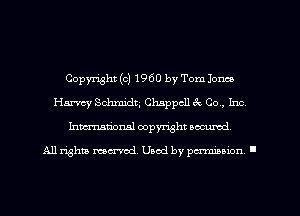 Copyright (o) 1960 by Tom Jonco
Harvey Schmidt Chappcll 6k Co, Inc
hmarionsl copyright secured

All rights mu-md. Uaod by paminion '