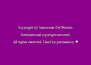 Copyright (c) Candom Del Mundo,
Imm-nan'onsl copyright secured

All rights ma-md Used by pamboion ll