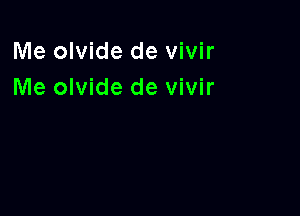 Me olvide de vivir
Me olvide de vivir