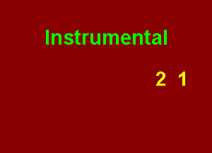 Instrumental

21