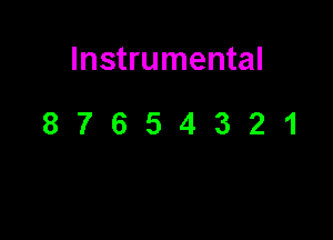 Instrumental

87654321