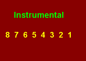 Instrumental

87654321