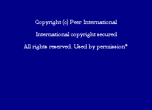 Copyright (c) Peer ancrrmnonnl
hmmdorml copyright nocumd

All rights macrmd Used by pmown'