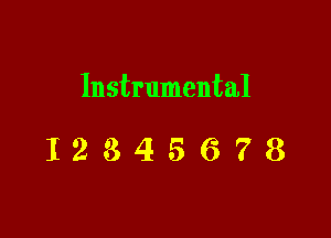 Instrumental

12845678