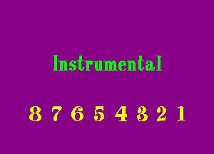 Instrumental

87654321