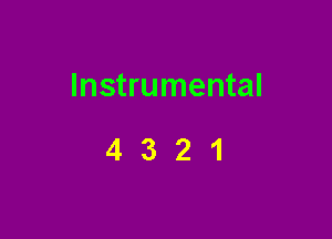 Instrumental

4321