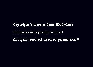 Copyright (0) SM Gcma-EMI Music
Inmtiorml copyright occumd

A11 rightly mound, Used by pmnmnon ll