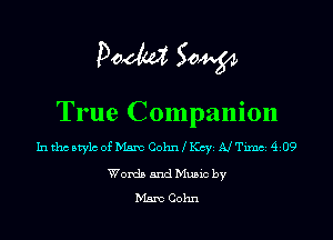 Doom 50W

True Companion

Inthcbtylc ostmc CohnHiCcyi AITimci 4109

Words and Music by
Mam Cohn