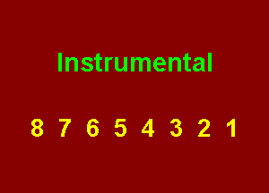 Instrumental

87654321