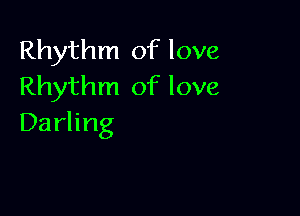 Rhythnloflove
Rhythnloflove

Darhng