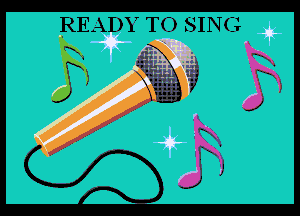 READY TO SING
(K