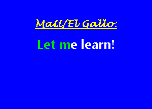 thtLEL gm
Let me learn!

g