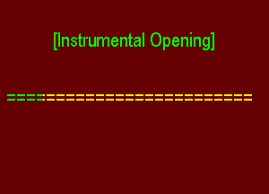 Ilnstrumental Openingl