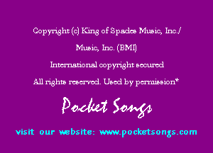 Copyright (0) King of Spades Music, Inc!
Music, Inc. (EMU
Inmn'onsl copyright Bocuxcd

All rights named. Used by pmnisbion

Doom 50W

visit our websitez m.pocketsongs.com
