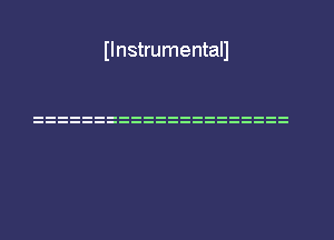 Ilnstrumentall