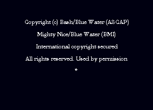 Copyright (c) BathBluc Wand (AS CAP)
Mighty NioclBluc Wam (BMI)
hwrxum'onal copyright oacumd

All righua mm'od. Used by pen'nibbion

(-