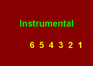 Instrumental

654321