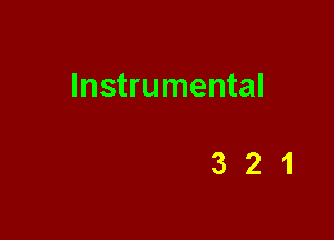 Instrumental

321