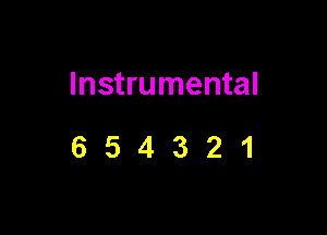Instrumental

654321
