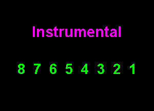 Instrumental

87654321