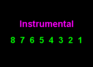 Instrumental

87654321