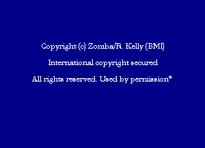 Copyright (c) ZombafR Kelly (EMU
hmmdorml copyright nocumd

All rights marred, Uaod by pcrmmnon'