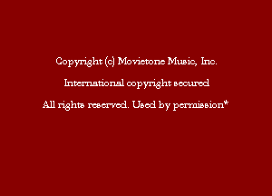 Copyright (c) Movietonc Mumc. Inc
hmmdorml copyright nocumd

All rights marred, Uaod by pcrmmnon'