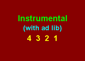 Instrumental
(with ad lib)

4321