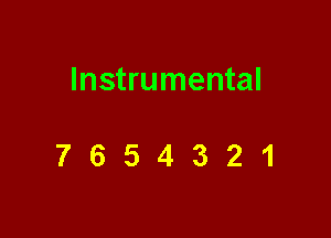 Instrumental

7654321