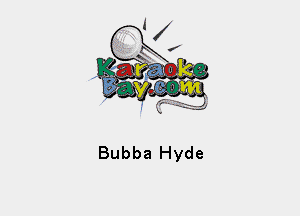 Bubba Hyde