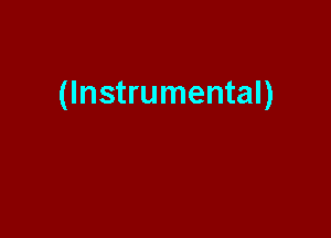 (Instrumental)