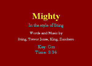 Mighty

In the style of Snug

Words and Mums by
Sting, Tmor Jonas, K1113, Zucchcxo

KBYZ Gm
Time 3 34