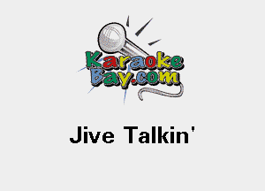 Jive Talkin'