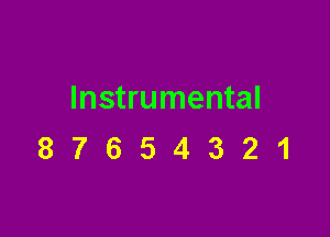 Instrumental

87654321