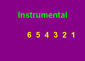 Instrumental

654321