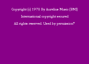 Copyright (c) 1970 By Aunhua Munic (EMU
hmmtiorml copyright nocumd

All rights marred Used by pcrmmoion'