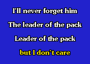 I can't hide the tears

but I don't care