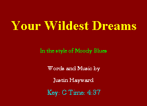 Your W ildest Dreams

In the style of Moody Bluas

Words and Music by
Justin Hayward
Key C Tune 4 37