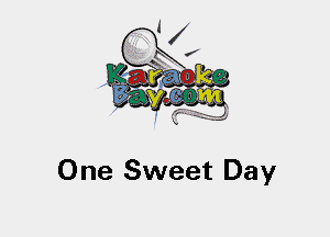 One Sweet Day