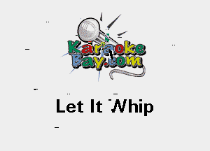 Let It Whip