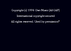 Copyright (c) 1994 C'cet Music (ASCAP)
hmmdorml copyright nocumd

All rights macrmd Used by pmown'