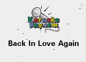 Back- In Love Again