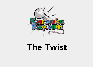 The Twist