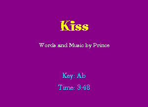 Kiss

Words and Music by Pnnoc

ICBYZ Ab
Time 348