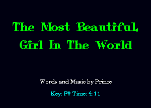 The Most BeautifuL
Girl In The 1W01'ld

Words and Music by Prinoc

KCYE Ff? Timb14111