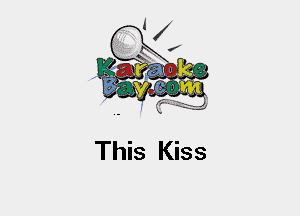 This Kiss