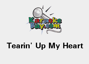 Tearin' Up My Heart