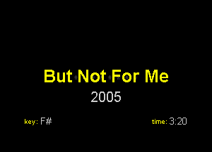 BubNobFor Me
2005